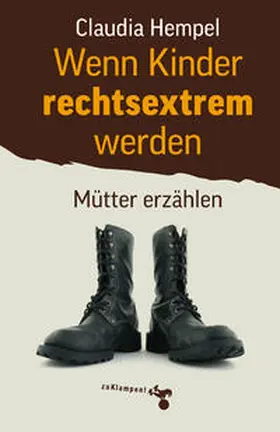 Hempel |  Wenn Kinder rechtsextrem werden | Buch |  Sack Fachmedien