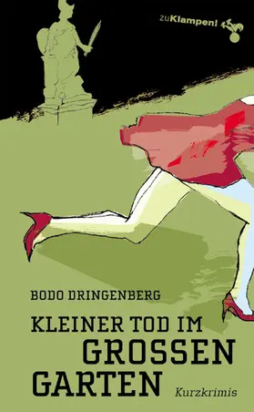 Dringenberg / Mischke |  Kleiner Tod im Großen Garten | eBook | Sack Fachmedien