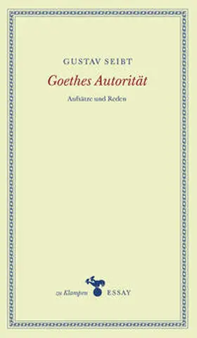 Seibt / Hamilton |  Goethes Autorität | Buch |  Sack Fachmedien