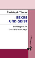 Türcke |  Sexus und Geist | Buch |  Sack Fachmedien