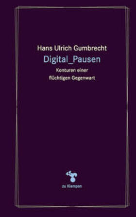 Gumbrecht |  Digital_Pausen | eBook | Sack Fachmedien