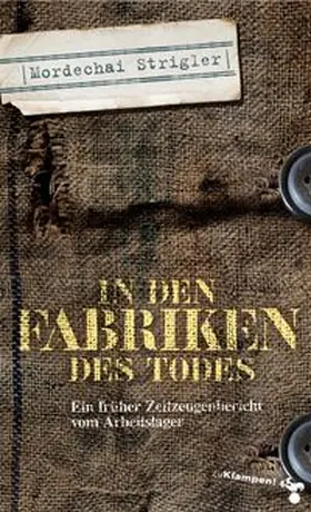 Strigler / Beer |  In den Fabriken des Todes | Buch |  Sack Fachmedien