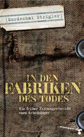 Strigler / Beer |  Strigler, M: In den Fabriken des Todes | Buch |  Sack Fachmedien