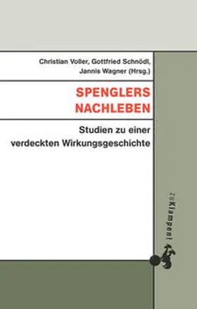 Voller / Schnödl / Wagner |  Spenglers Nachleben | Buch |  Sack Fachmedien