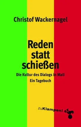 Wackernagel |  Reden statt schießen | Buch |  Sack Fachmedien