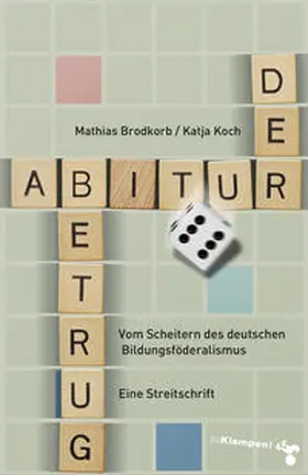 Koch / Brodkorb |  Der Abiturbetrug | Buch |  Sack Fachmedien