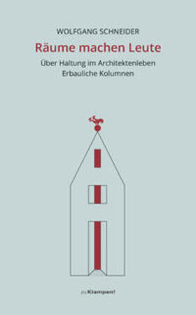 Schneider |  Schneider, W: Räume machen Leute | Buch |  Sack Fachmedien