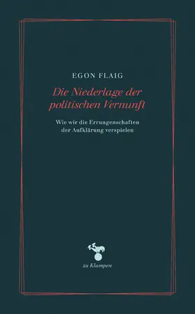 Flaig |  Die Niederlage der politischen Vernunft | eBook | Sack Fachmedien