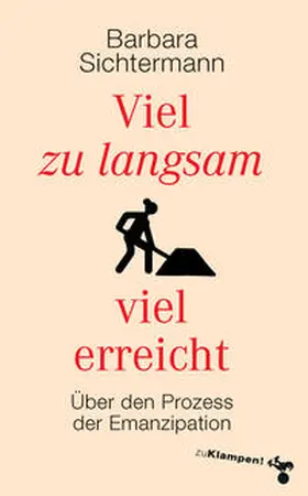 Sichtermann |  Viel zu langsam viel erreicht | eBook | Sack Fachmedien