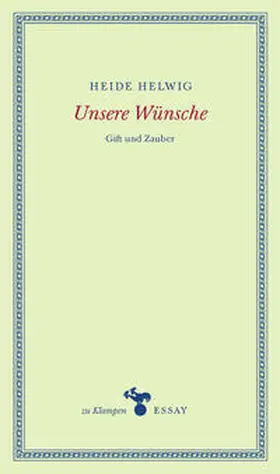 Helwig |  Unsere Wünsche | eBook | Sack Fachmedien