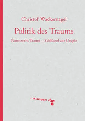 Wackernagel |  Politik des Traums | eBook | Sack Fachmedien