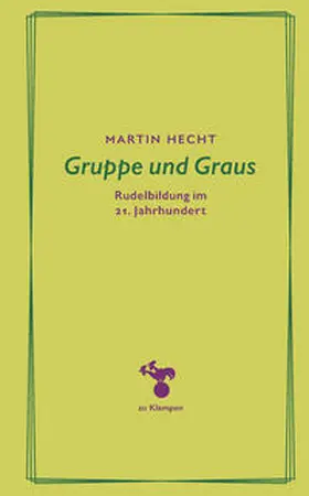 Hecht / Hamilton |  Gruppe und Graus | Buch |  Sack Fachmedien