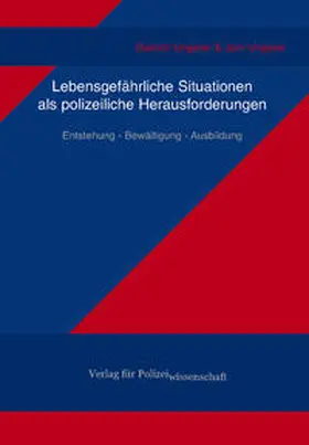 Ungerer |  Lebensgefährliche Situationen als polizeiliche Herausforderungen | Buch |  Sack Fachmedien