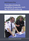 Bornewasser |  Grenzüberschreitende polizeiliche Kooperation nach der EU-Ost-Erweiterung | Buch |  Sack Fachmedien