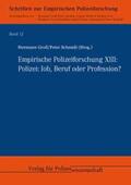Groß / Schmidt |  Empirische Polizeiforschung XIII: Polizei: Job, Beruf oder Profession? | Buch |  Sack Fachmedien