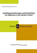 Kühnel / Erb |  Ausbildungserfahrungen und Berufsalltag von Migranten in der Berliner Polizei | Buch |  Sack Fachmedien