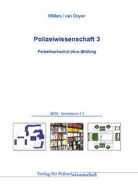 Möllers / Ooyen | Polizeiwissenschaft 3 | Buch | 978-3-86676-176-6 | sack.de