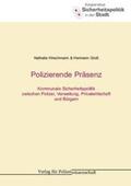 Groß / Hirschmann |  Polizierende Präsenz | Buch |  Sack Fachmedien