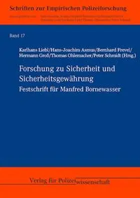 Liebl / Asmus / Frevel |  Forschung zu Sicherheit und Sicherheitsgewährung | Buch |  Sack Fachmedien
