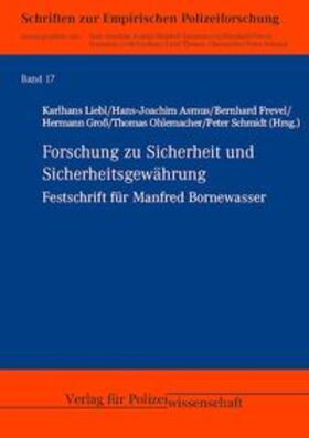 Liebl / Asmus / Frevel | Forschung zu Sicherheit und Sicherheitsgewährung | Buch | 978-3-86676-373-9 | sack.de