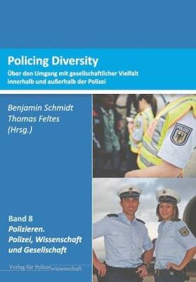 Schmidt / Feltes | Policing Diversity | Buch | 978-3-86676-426-2 | sack.de