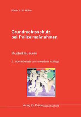 Möllers | Grundrechtsschutz bei Polizeimaßnahmen | Buch | 978-3-86676-449-1 | sack.de