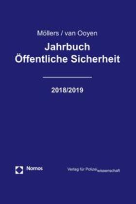 Möllers / Ooyen / van Ooyen | Jahrbuch Öffentliche Sicherheit 2018/2019 | Buch | 978-3-86676-570-2 | sack.de