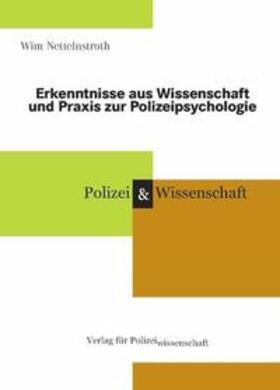 Nettelnstroth | Neue Erkenntnisse aus Wissenschaft und Praxis zur Polizeipsy | Buch | 978-3-86676-595-5 | sack.de
