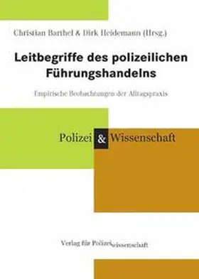 Barthel / Heidemann |  Leitbegriffe des polizeilichen Führungshandelns | Buch |  Sack Fachmedien