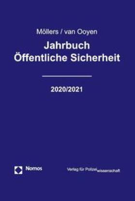 Möllers / van Ooyen | Jahrbuch Öffentliche Sicherheit 2020/2021 | Buch | 978-3-86676-674-7 | sack.de