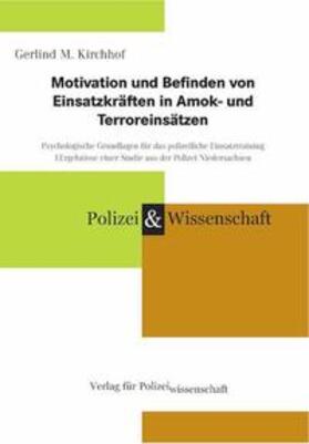 Kirchhof | Motivation und Befinden von Einsatzkräften in Amok- und Terroreinsätzen | Buch | 978-3-86676-680-8 | sack.de