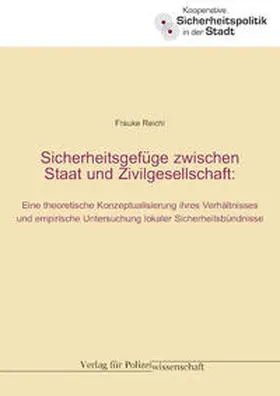 Reichl |  Sicherheitsgefüge zwischen Staat und Zivilgesellschaft | Buch |  Sack Fachmedien