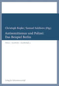 Kopke / Salzborn |  Antisemitismus und Polizei: | Buch |  Sack Fachmedien