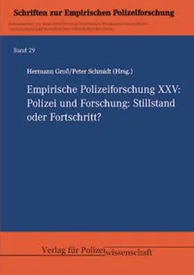 Groß / Schmidt |  Empirische Polizeiforschung XXV: | Buch |  Sack Fachmedien