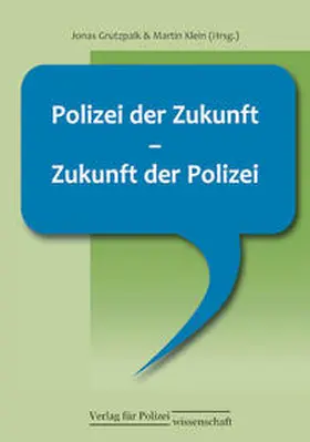 Grutzpalk / Klein |  Polizei der Zukunft - Zukunft der Polizei | Buch |  Sack Fachmedien