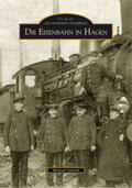 Schenk |  Die Eisenbahn in Hagen | Buch |  Sack Fachmedien