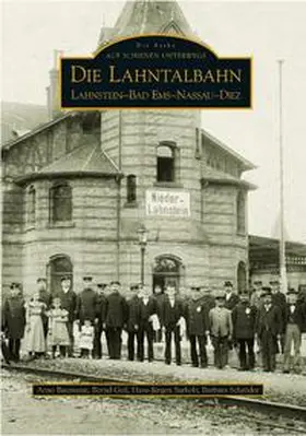 Schröder / Sarholz / Gail |  Die Lahntalbahn | Buch |  Sack Fachmedien