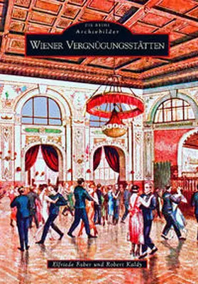 Thiel |  Wiener Vergnügungsstätten | Buch |  Sack Fachmedien