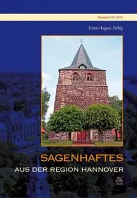 Nebig |  Sagenhaftes aus der Region Hannover | Buch |  Sack Fachmedien