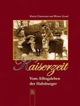 Grand / Unterreiner |  Kaiserzeit | Buch |  Sack Fachmedien