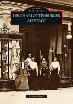 Brandt | Die Charlottenburger Altstadt | Buch | 978-3-86680-861-4 | sack.de
