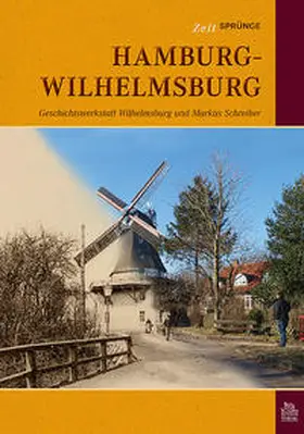 Clausen / Schreiber / Markert |  Zeitsprünge Hamburg-Wilhelmsburg | Buch |  Sack Fachmedien