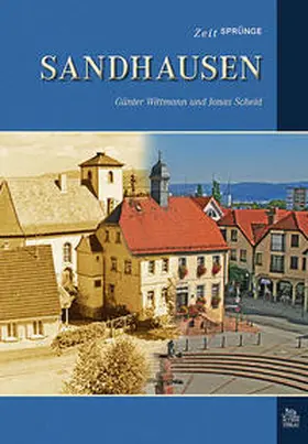 Günter Wittmann / Schneid / Scheid | Zeitsprünge Sandhausen | Buch | 978-3-86680-952-9 | sack.de