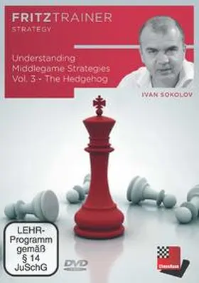 Sokolov |  Understanding Middlegame Strategies Vol.3: The Hedgehog | Sonstiges |  Sack Fachmedien