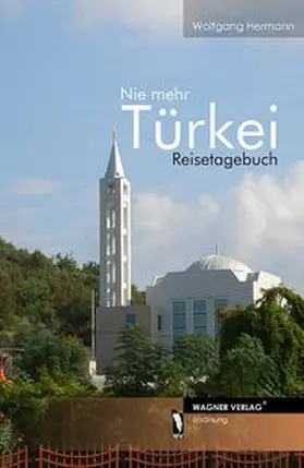 Hermann |  Nie mehr Türkei | Buch |  Sack Fachmedien