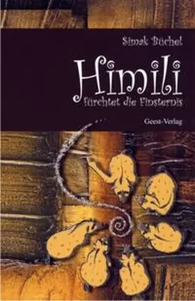 Büchel |  Himili fürchtet die Finsternis | Buch |  Sack Fachmedien
