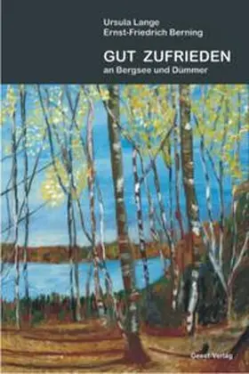 Lange / Berning |  Gut zufrieden an Bergsee und Dümmer | Buch |  Sack Fachmedien