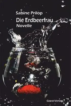 Prilop |  Die Erdbeerfrau | Buch |  Sack Fachmedien