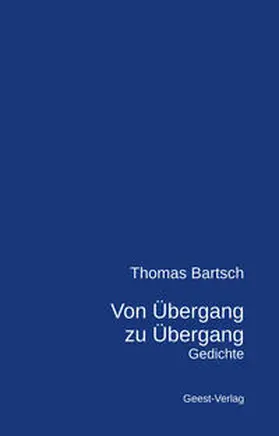 Bartsch |  Von Übergang zu Übergang | Buch |  Sack Fachmedien