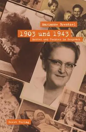 Brentzel |  1903 und 1943 | Buch |  Sack Fachmedien